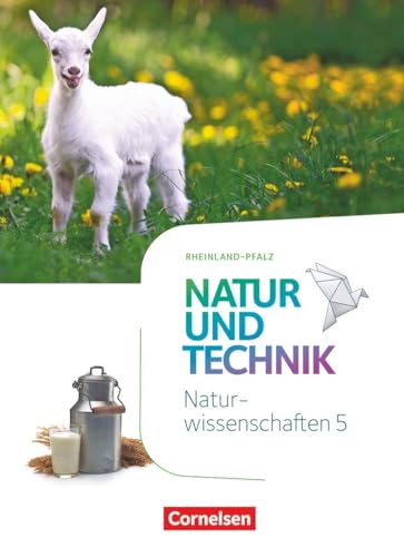 Natur und Technik - Naturwissenschaften: Neubearbeitung - Rheinland-Pfalz - 5. Schuljahr: Naturwissenschaften: Schulbuch von Cornelsen Verlag GmbH